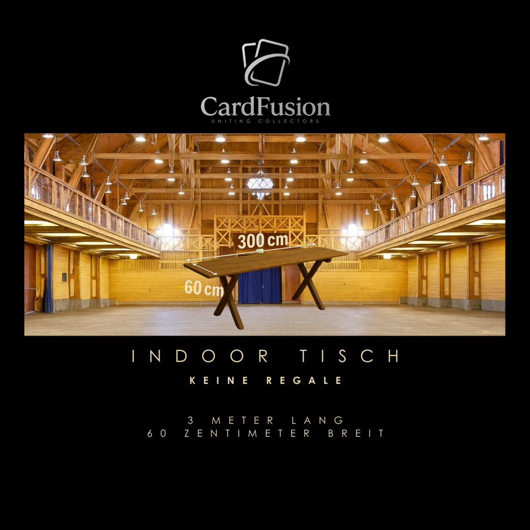 INDOOR Tisch (ohne Regale) - Cardfusion Winterthur 01.08.26